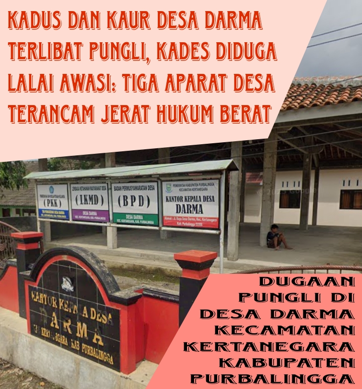 Kadus, Kaur dan Kades Desa Darma Diduga Langgar Hukum: Dugaan kuat Pungli Pemutakhiran Tanah Disorot
